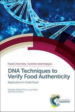 portada Dna Techniques to Verify Food Authenticity: Applications in Food Fraud (Food Chemistry, Function and Analysis) (en Inglés)
