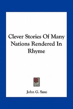 portada clever stories of many nations rendered in rhyme (en Inglés)