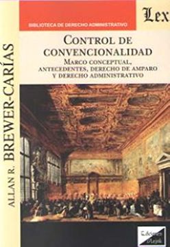 portada Control de Convencionalidad. Marco Conceptual, Antecedentes, Derecho de Amparo y (in Spanish)