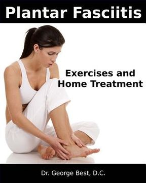 portada Plantar Fasciitis Exercises and Home Treatment (en Inglés)