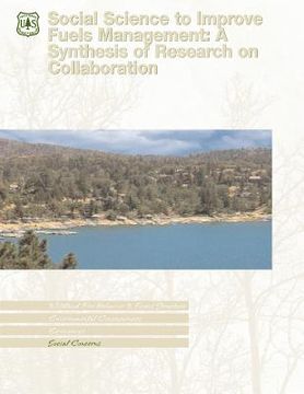 portada Social Science to Improve Fuels Management: A Synthesis of Research on Collaboration (in English)