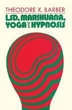 portada Lsd, Marihuana, Yoga and Hypnosis (in English)