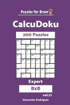 portada Puzzles for Brain CalcuDoku - 200 Expert 8x8 vol. 21 (in English)