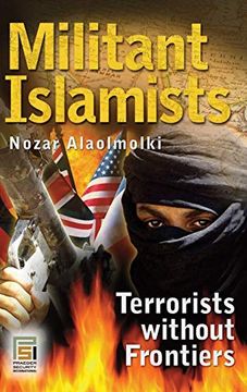 portada Militant Islamists: Terrorists Without Frontiers (Praeger Security International) (en Inglés)