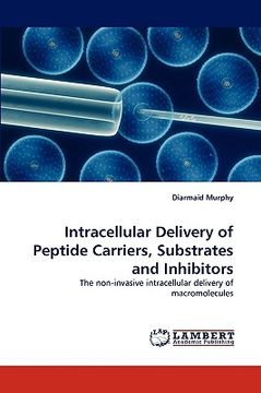 portada intracellular delivery of peptide carriers, substrates and inhibitors (en Inglés)