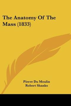 portada the anatomy of the mass (1833) (en Inglés)
