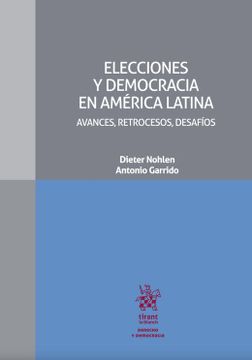 portada Elecciones y Democracia en América Latina. Avances, Retrocesos, Desafíos