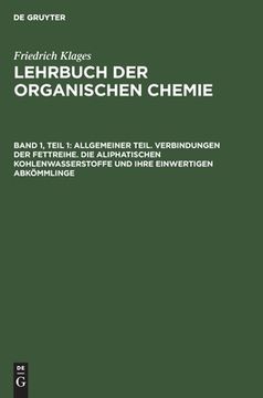 portada Allgemeiner Teil. Verbindungen der Fettreihe. Die Aliphatischen Kohlenwasserstoffe und Ihre Einwertigen Abkã Â¶Mmlinge (German Edition) [Hardcover ] (en Alemán)