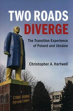 portada Two Roads Diverge: The Transition Experience of Poland and Ukraine (en Inglés)