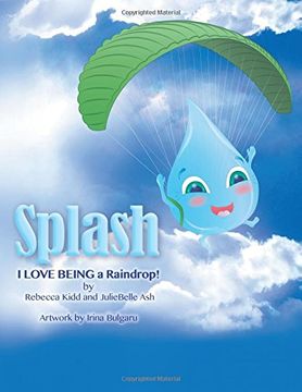 portada Splash: I Love Being a Raindrop!