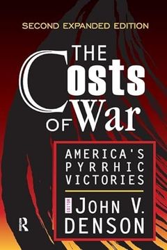 portada The Costs of War: America's Pyrrhic Victories (en Inglés)