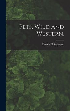 portada Pets, Wild and Western; (en Inglés)