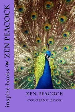 portada Zen Peacock: Coloring Book (Bliss Series) (en Inglés)