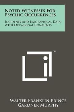 portada noted witnesses for psychic occurrences: incidents and biographical data, with occasional comments (in English)