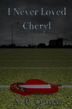 portada I Never Loved Cheryl (in English)