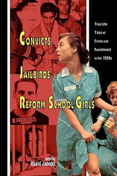 portada convicts, jailbirds, and reform school girls (en Inglés)