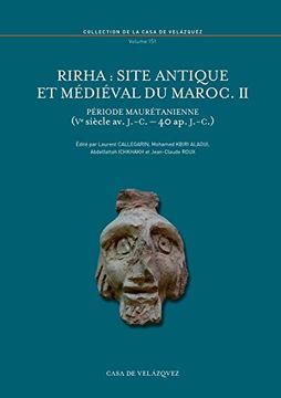 portada Rirha : site antique et médiéval du Maroc II