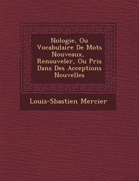 portada N�ologie, Ou Vocabulaire De Mots Nouveaux, � Renouveler, Ou Pris Dans Des Acceptions Nouvelles (en Francés)