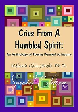 portada Cries From a Humbled Spirit: An Anthology of Poems Penned to Inspire