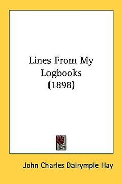 portada lines from my logbooks (1898) (en Inglés)