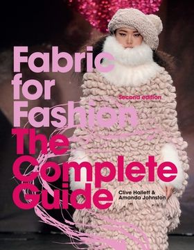 portada Fabric for Fashion the Complete Guide (2Nd Edition) (en Inglés)
