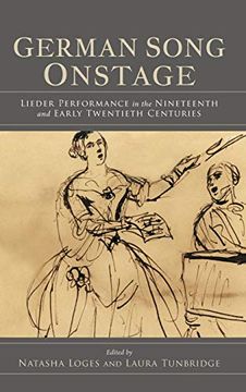 portada German Song Onstage: Lieder Performance in the Nineteenth and Early Twentieth Centuries (en Inglés)