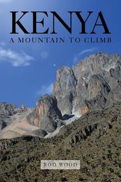portada Kenya: A Mountain to Climb (en Inglés)