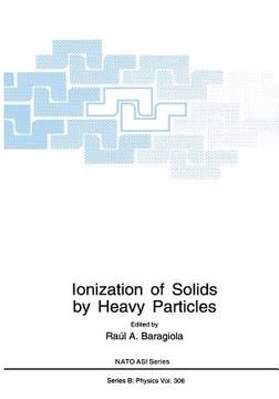 portada Ionization of Solids by Heavy Particles (en Inglés)