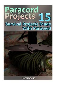portada Paracord Projects: 15 Survival Projects Made With Paracord