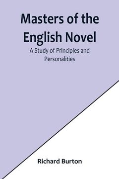 portada Masters of the English Novel: A Study of Principles and Personalities (en Inglés)