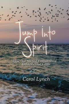 portada Jump into Spirit: How Our Sacred Connections Enhance Our Lives (en Inglés)