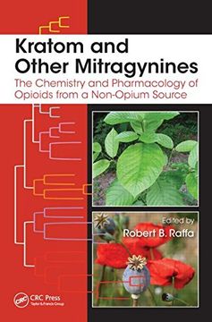 portada Kratom and Other Mitragynines: The Chemistry and Pharmacology of Opioids From a Non-Opium Source (en Inglés)