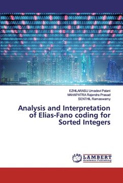 portada Analysis and Interpretation of Elias-Fano coding for Sorted Integers