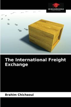 portada The International Freight Exchange (en Inglés)