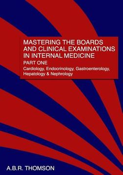 portada mastering the boards and clinical examinations in internal medicine, part i (en Inglés)