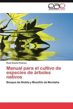 portada Manual Para el Cultivo de Especies de Rboles Nativos (en Inglés)