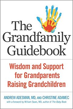 portada The Grandfamily Guid: Wisdom and Support for Grandparents Raising Grandchildren (in English)