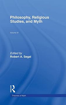 portada Philosophy, Religious Studies, and Myth: Volume iii (Theorists of Myth) (en Inglés)