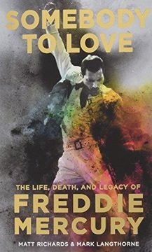portada Somebody to Love: The Life, Death, and Legacy of Freddie Mercury 