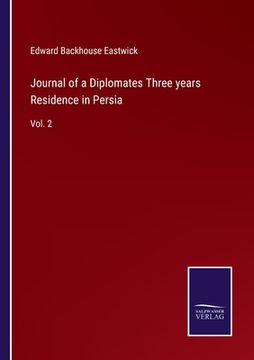 portada Journal of a Diplomates Three years Residence in Persia: Vol. 2 (en Inglés)
