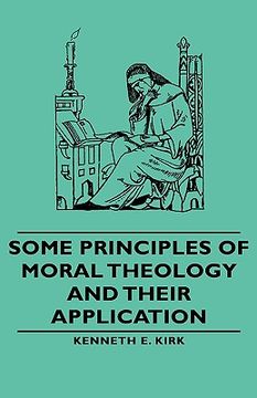 portada some principles of moral theology and their application (in English)