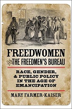 portada Freedwomen and the Freedmen's Bureau (Reconstructing America) (en Inglés)