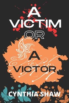 portada A Victim or a Victor (en Inglés)