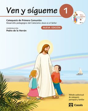 portada Ven y Sígueme 1: Desarrollo Pedagógico del Catecismo Jesús es el Señor - 9788421843017 (in Spanish)