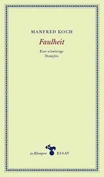 portada Faulheit: Eine Schwierige Disziplin. Essays (en Alemán)
