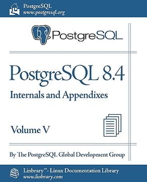 Libro postgresql 8.4 official documentation - volume v. internals and ...