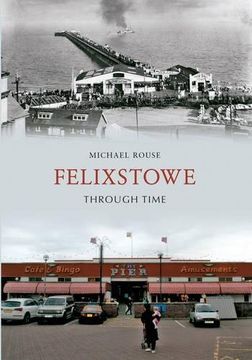 portada Felixstowe Through Time