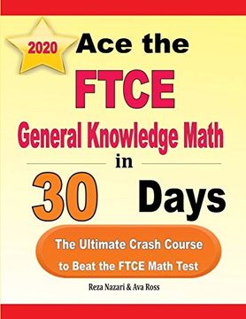 portada Ace the Ftce General Knowledge Math in 30 Days: The Ultimate Crash Course to Beat the Ftce Math Test (in English)