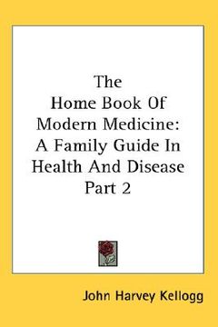 portada the home book of modern medicine: a family guide in health and disease part 2