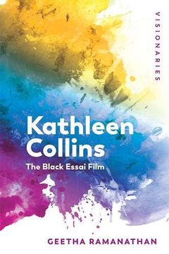 portada Kathleen Collins: The Black Essai: The Black Essai Film (Visionaries) (en Inglés)